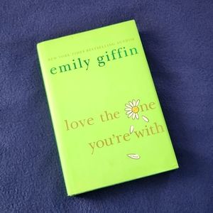 Emily Giffin- love the one you're with ❤️